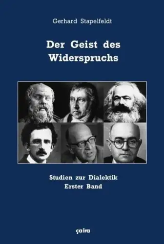 Buch: Der Geist des Widerspruchs 1, Studien zur Dialektik, Stapelfeldt, Gerhard