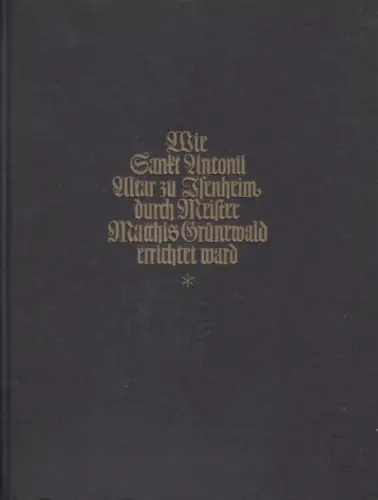 Buch: Wie Sankt Antonii Altar...errichtet war. 1929, Paul List Verlag