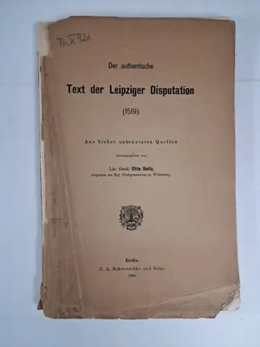 Buch: Der authentische Text der Leipziger Disputation (1519), Otto Seitz, 1903