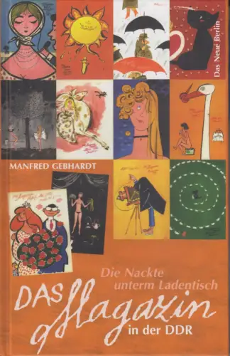 Buch: Die Nackte unterm Ladentisch, Gebhardt, Manfred. 2006, Das Neue Berlin