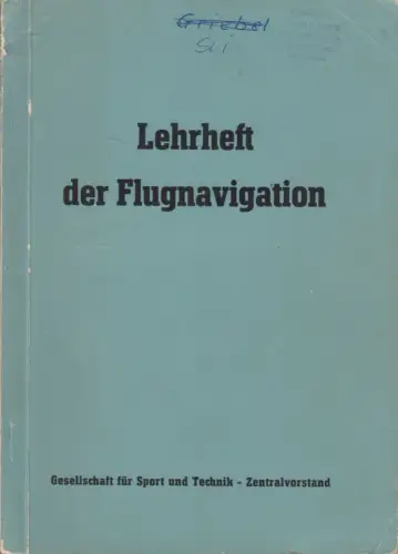 Buch: Lehrheft der Flugnavigation, 1968, Gesellschaft für Sport und Technik