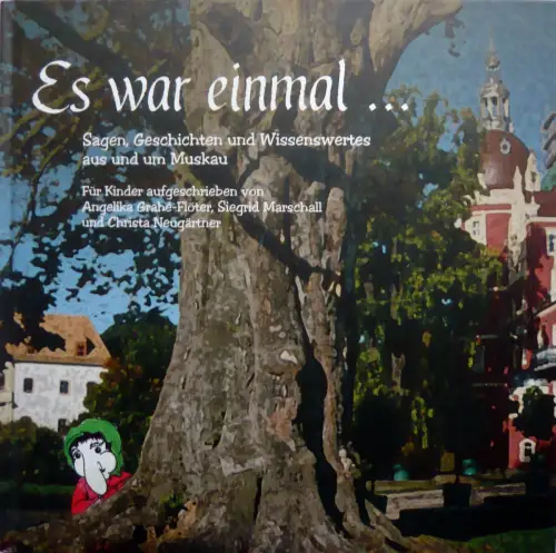 Buch: Es war einmal..., Sagen, Geschichten und Wissenswertes aus und um Muskau