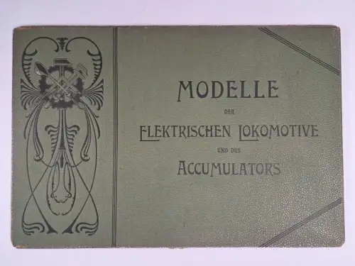 Modelle der elektrischen Lokomotive und des Accumulators, Simens & Halske