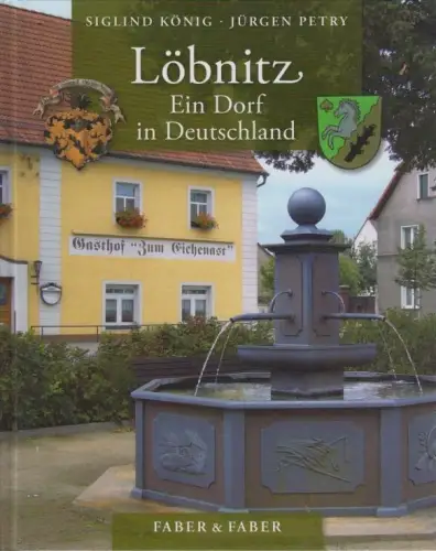 Buch: Löbnitz, Ein Dorf in Deutschland, König, Siglind, 2009, Farber & Farber