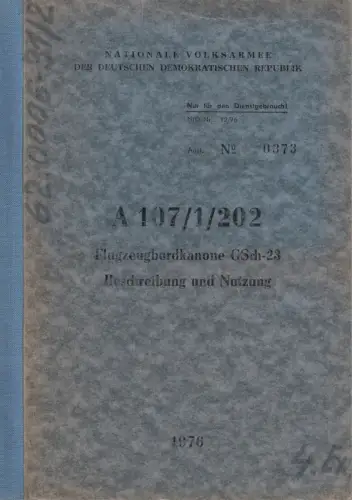 Buch: A 107/1/202 Flugzeugbordkanone GSch-23, Beschreibung und Nutzung, 1976