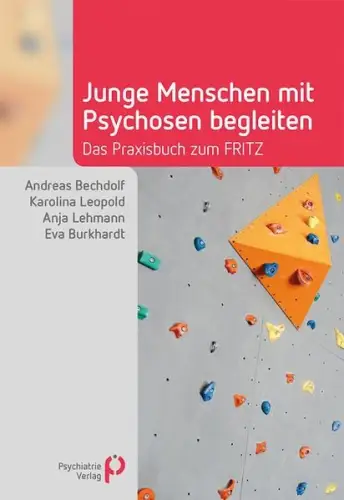 Buch: Junge Menschen mit Psychosen begleiten, 2022, Psychiatrie Verlag