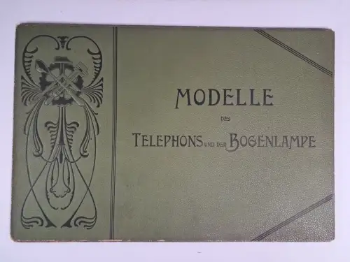Modelle des Telephons und der Bogenlampe, Siemens & Haske, Mix & Genest, 1900