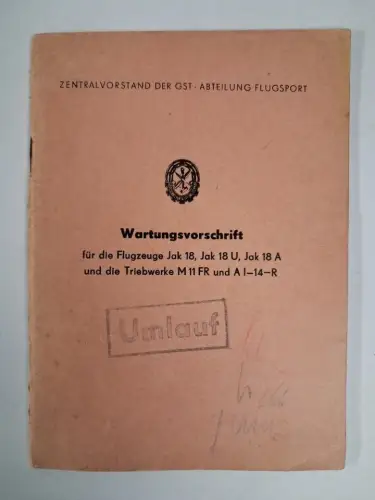 Heft: Wartungsvorschrift für die Flugzeuge Jak 18, Jak 18 U, Jak 18 A ... 1961