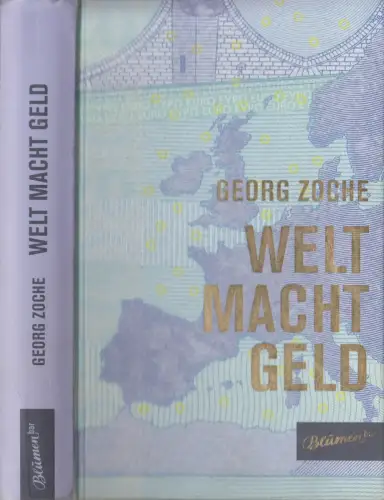 Buch: Welt Macht Geld, Version 1.1, Georg Zoche, 2009, Blumenbar Verlag
