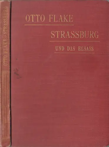 Buch: Strassburg und das Elsass, Otto Flake, 1908, Carl Krabbe Verlag