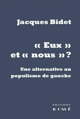 Buch: Eux et nous?, Bidet, Jacques, 2018, Une alternative au populisme de gauche