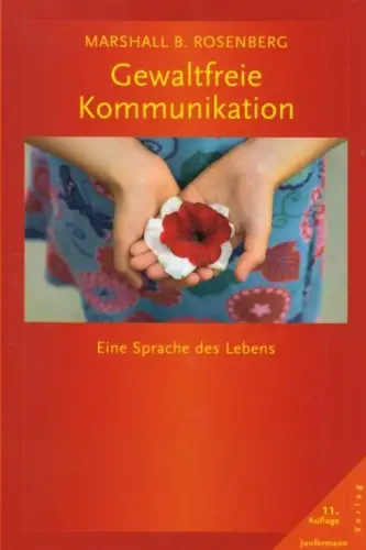 Buch: Gewaltfreie Kommunikation, Rosenberg, Marshall B. 2013, Junfermann Verlag