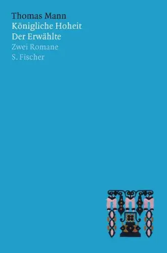 Buch: Königliche Hoheit / Der Erwählte, Mann, Thomas, ca. 2002, S. Fischer