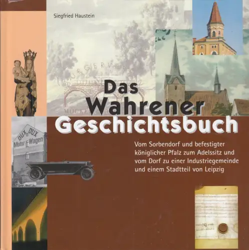 Buch: Das Wahrener Geschichtsbuch, Haustein, Siegfried, 2014, art.media V 363151