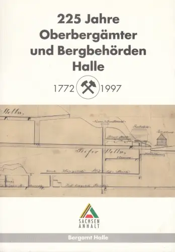 Buch: 225 Jahre Oberbergämter und Bergbehörden Halle, 1998, Bergamt Halle