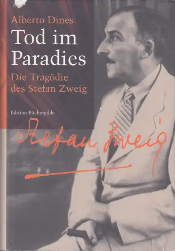 Buch: Tod im Paradies, Dines, Alberto, 2006, Edition Büchergilde,...Stefan Zweig
