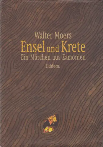 Buch: Ensel und Krete, Ein Märchen aus Zamonien. Moers, Walter, 2000, Eichborn