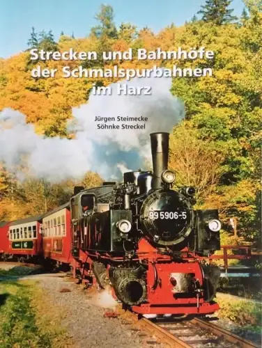 Buch: Strecken und Bahnhöfe der Schmalspurbahnen im Harz, Band 2, Steimecke