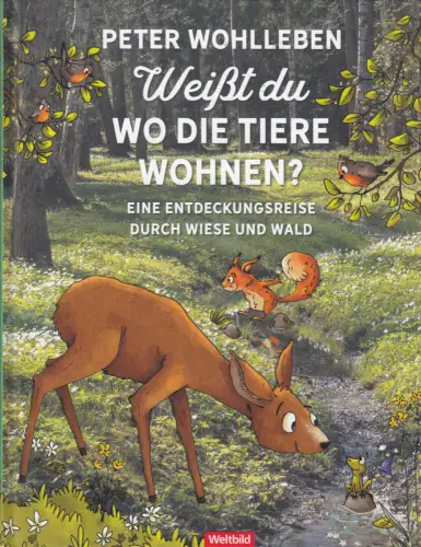 Buch: Weißt du wo die Tiere wohnen?, Wohlleben, Peter, 2020, Weltbild, sehr gut