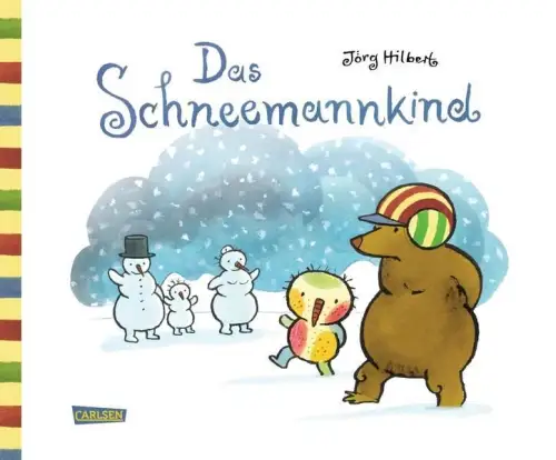Buch: Das Schneemannkind, Hilbert, Jörg, 2014, Carlsen, gebraucht, sehr gut