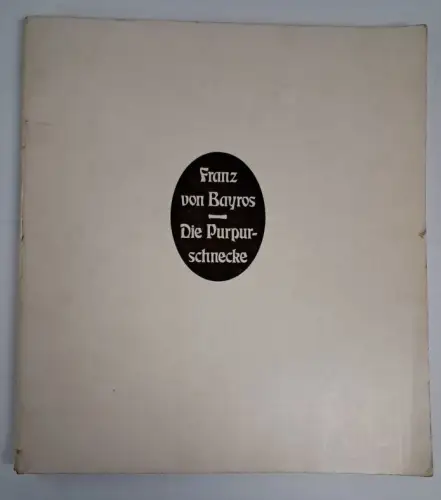 Buch: Franz von Bayros - Die Purpurschnecke, 1974, Gala, Erotische Zeitungen