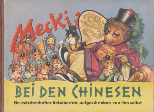 Buch: Mecki bei den Chinesen, 1960, Hammerich & Lesser, gebraucht, gut
