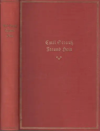 Buch: Freund Hein, Strauß, Emil, 1925, Georg Müller Verlag, Lebensgeschichte