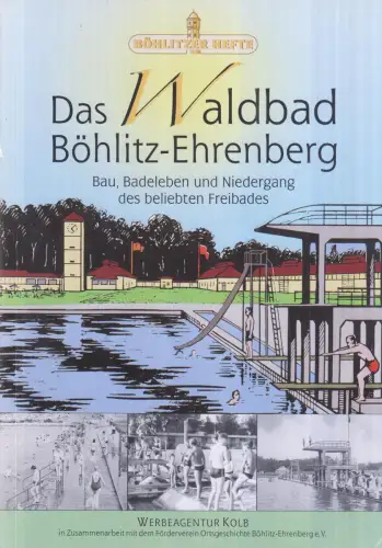 Buch: Böhlitzer Hefte: Das Waldbad Böhlitz-Ehrenberg. 2009, Werbeagentur Kolb