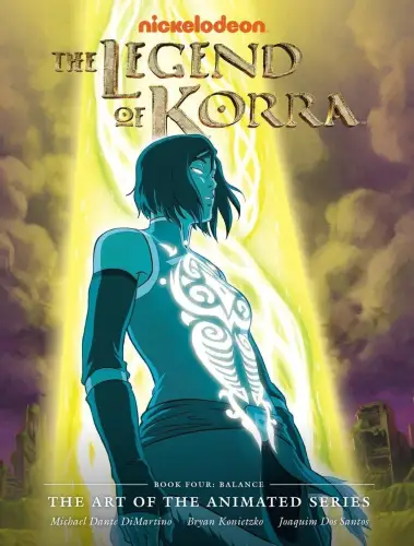 Buch: The Legend of Korra, Book Four: Balance, Konietzko, Bryan, 2015, sehr gut