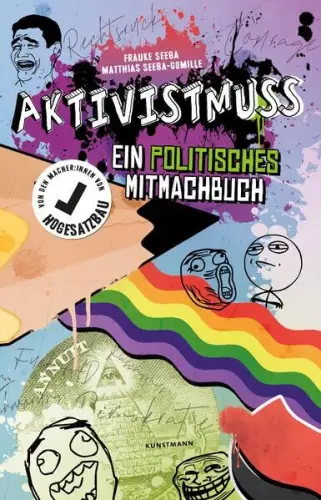 Buch: Aktivistmuss, Ein politisches Mitmachbuch, Seeba, Frauke, 2023, Kunstmann