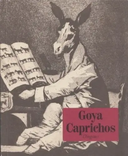 Buch: Caprichos, Goya, Francisco. Kunst-detebe, 1979, Diogenes Verlag