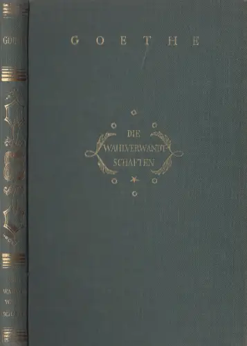 Buch: Die Wahlverwandtschaften, Johann Wolfgang von Goethe, um 1900, Reclam