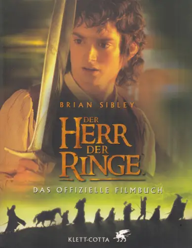 Buch: Der Herr der Ringe, Das offizielle Filmbuch, Sibley, Brian, 2001, sehr gut