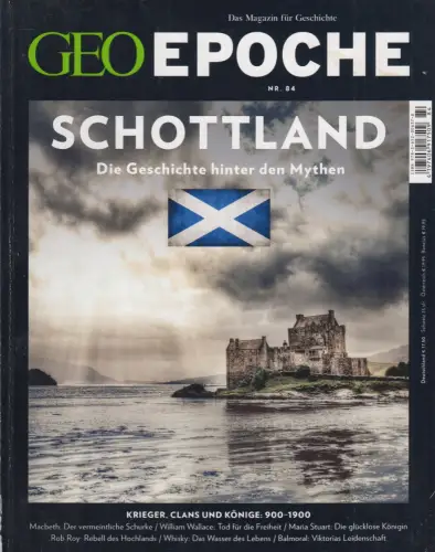 GEO Epoche Nr. 84/2017: Schottland - Die Geschichte hinter den Mythen, G + J