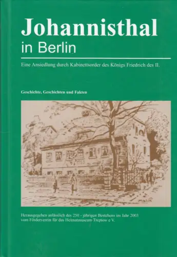 Buch: Johannisthal in Berlin, 2009, Geschichte, Geschichten und Fakten, sehr gut