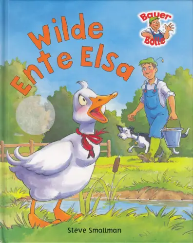 Buch: Wilde Ente Elsa, Smallman, Steve, Parragon, gebraucht, sehr gut