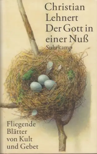Buch: Der Gott in einer Nuß, Lehnert, Christian. 2017, Suhrkamp Verlag