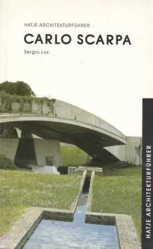 Buch: Carlo Scarpa, Architekturführer, Los, Sergio, 1995, Hatje Cantz Verlag