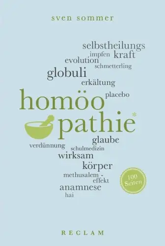 Buch: Homöopathie. 100 Seiten, Sommer, Sven, 2017, Reclam, gebraucht, gut