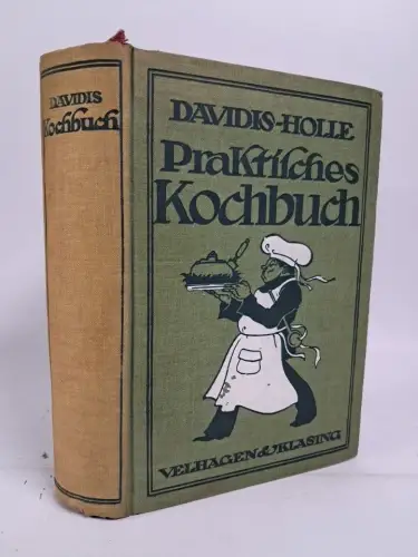 Buch: Praktisches Kochbuch für die gewöhnliche und feinere Küche, Davidis. 1927