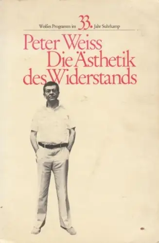 Buch: Die Ästhetik des Widerstands, Weiss, Peter. 3 in 1 Bände, Weißes Programm