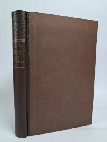 Buch: Leipzig seit 100 Jahren, Säcularchronik, Emil Kneschke, 1870, Hartknoch