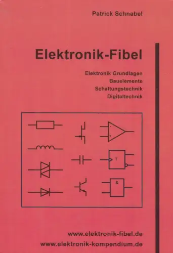 Buch: Elektronik-Fibel, Schnabel, Patrick, 2007, Books on Demand, sehr gut