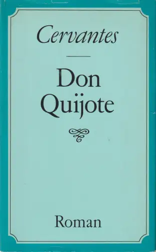 Buch: Don Quijote, Cervantes Saavedra, Miguel de. 1988, Verlag Neues Leben