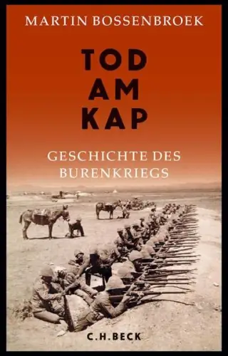 Tod am Kap Geschichte des Burenkriegs Bossenbroek, Martin