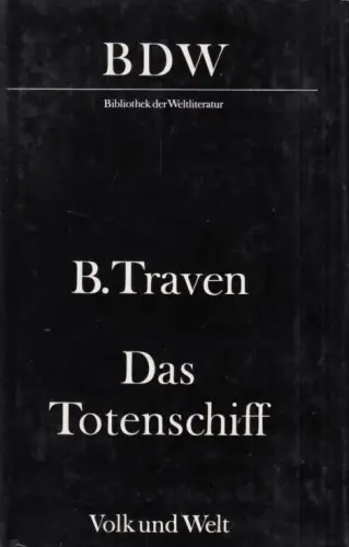 Buch: Das Totenschiff, Traven, B. Bibliothek der Weltliteratur, 1970