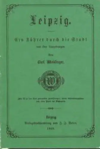 Buch: Leipzig, Weidinger, Carl. 1989, VEB Tourist Verlag, gebraucht, gut