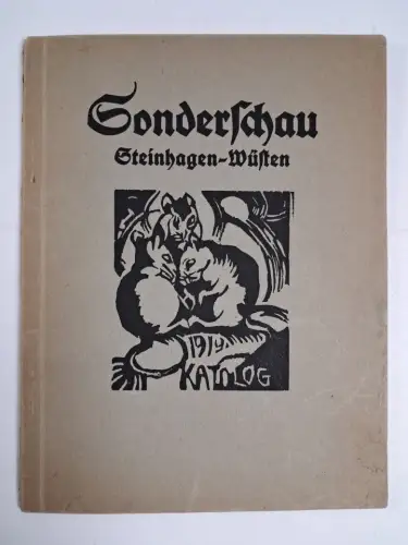 Ausstellungskatalog: Sonderschau Steinhagen - Wüsten, 1919, Kunstsäle Louis Bock