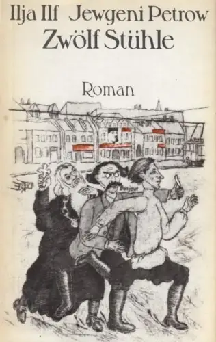 Buch: Zwölf Stühle, Ilf, Ilja / Petrow, Jewgeni. 1980, Verlag Volk und Welt