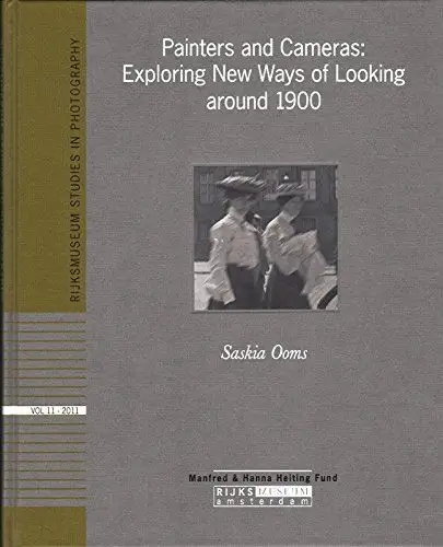 Buch: Painters and Cameras, Exploring New Ways of Looking around.., Ooms, Saskia